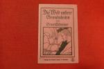 Ernst Schreiner: Die Welt unserer Gewohn