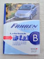 Fahren lernen. Lehrbuch B. Grundwissen für alle Klassen. Zusatzwissen für die Klassen B, BE, M, L und S