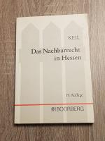 Das Nachbarrecht in Hessen mit Übersichten und Abbildungen