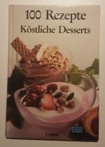 25- 100 Rezepte – Köstliche Desserts