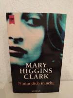 Clark, Mary Higgins: Nimm dich in acht