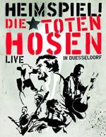 Die Toten Hosen - Heimspiel: Live In Düs