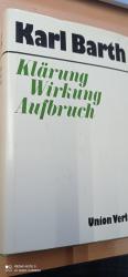 Karl Barth: Klärung, Wirkung, Aufbruch