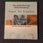 Ute Schmidt: Das grosse Buch der Gouache