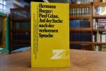 Paul Celan. Auf der Suche nach der verlorenen Sprache. Zürcher Beiträge zur deutschen Literatur- und Geistesgeschichte 42