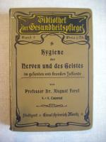 August Forel: Hygiene der Nerven und des