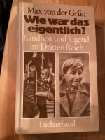Grün, Max von der: Wie war das eigentlic