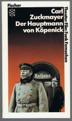 Carl Zuckmayer: Der Hauptmann von Köpeni Carl Zuckmayer: Der Hauptmann von Köpeni