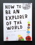 How to Be an Explorer of the World. Portable life museum