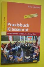 Praxisbuch Klassenrat - Gemeinschaft fördern, Konflikte lösen. Alle Kopiervorlagen auch zum Download