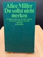 Du sollst nicht merken - Die Realität der Kindheit und die Dogmen der Psychoanalyse