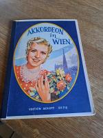 Akkordeon in Wien Eine Sammlung der schönsten Wiener Lieder SEHR GUT ERHALTEN