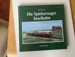 Egbert Nolte: Die Spiekerooger Inselbahn