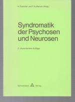 Syndromatik der Psychosen und Neurosen.