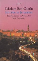 ICH LEBE IN JERUSALEM - Ein Bekenntnis zu Geschichte und Gegenwart / dtv 8447 / Mit einem Vorwort zur Neuausgabe von Schalom Ben-Chorin