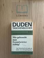 Duden Taschenbücher - Wie gebraucht man Fremdwörter richtig?