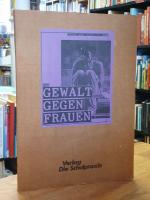 VerGewaltigung gegen Frauen - Interviews, Fallbeispiele, Sachtexte, Karrikaturen, wissenschaftliche Interpretationsansätze und Rollenspiele,, herausgegeben von Frauen Gegen Gewalt e.V., Bonn