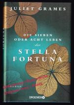 Die sieben oder acht Leben der Stella Fortuna  - Grames, Juliet