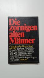 Die zornigen alten Männer. Gedanken über Deutschland seit 1945