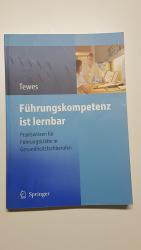 Renate Tewes: Führungskompetenz ist lern Renate Tewes: Führungskompetenz ist lern