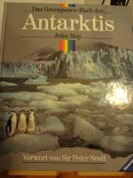 Das Greenpeace-Buch der Antarktis ...