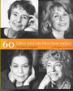 Seggelke, Ute Karen: 60 Jahre und ein bi