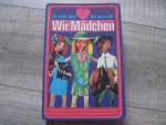 Wir Mädchen. Ein buntes Buch fürs ganze Jahr