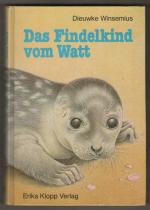 Dieuwke Winsemius: Das Findelkind vom Wa Dieuwke Winsemius: Das Findelkind vom Wa
