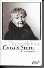 Carola Stern: Doppelleben; Eine Autobiog Carola Stern: Doppelleben; Eine Autobiog