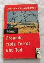 Freunde trotz Terror und Tod