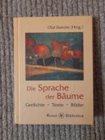 Die Sprache der Bäume - Gedichte - Sprüche - Betrachtungen