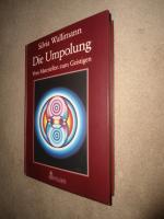 Silvia Wallimann: Die Umpolung: Vom Mate Silvia Wallimann: Die Umpolung: Vom Mate