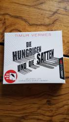 Timur Vermes: Die Hungrigen und die Satt