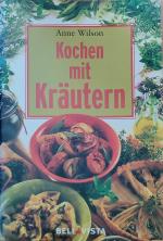 Anne Wilson: Kochen mit Kräutern