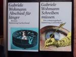 Schreiben müssen - Abschied für länger  2 Bde Sammlung Luchterhand  905 und 961