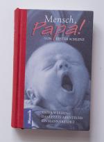 Kester Schlenz: Mensch Papa!: Vater werd