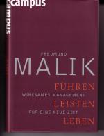Fredmund Malik: Führen, Leisten, Leben -