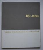 100 Jahre Industrie- und Handelskammer zu Dortmund