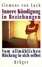 Clemens von Luck: Innere Kündigung in Be