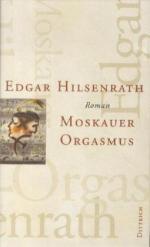 Edgar Hilsenrath: Moskauer Orgasmus | 20