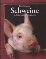 Schweine. Liebenswertes Borstenvieh