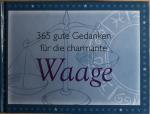 365 gute Gedanken für die charmante Waage