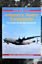 Antonov's Heavy Transports: The An-22, An-124/225 And An-70: Big Lifters for War and Peace (RED STAR)