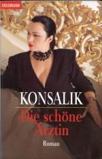 Konsalik, Heinz G: Die schöne Ärztin Konsalik, Heinz G: Die schöne Ärztin