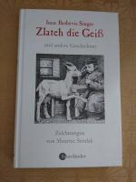 Singer, Isaac B: Zlateh, die Geiss und a Singer, Isaac B: Zlateh, die Geiss und a
