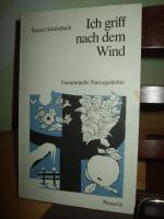 Ich griff nach dem Wind   ___   Gesammelte Naturgedichte   + Zwei Zusatzgedichte   ___   mit **Signierung** des Autors