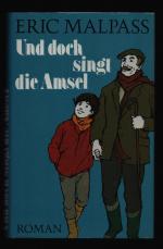 Eric Malpass: Und doch singt die Amsel