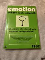 emotion - triebenergie, charakterstruktur, krankheit und gesellschaft, wilhelm-reich-zeitschrift, Band 4,, hrsg. von der Wilhelm-Reich-Initiative Berlin