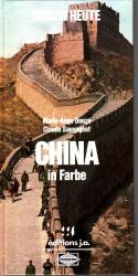 Reisen heute - China in Farbe