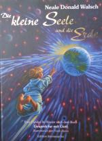 Walsch, Neale D: Die kleine Seele und di